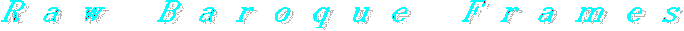 Baroque Frames